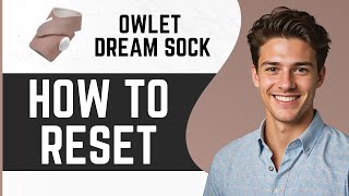 How To Reset Owlet Dream Sock [upl. by Annail]