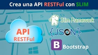 ☁ Como Crear una API RestFul Usando el Framework Slim [upl. by Ycrep]