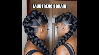 PROTECTIVE STYLE FAUX FRENCH BRAID UPDO [upl. by Mehelhteb]