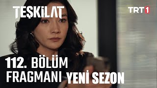 Teşkilat 112 Bölüm Fragmanı  Yeni Sezon Tanıtımı [upl. by Dianne]