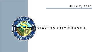 July 7 2025 Stayton City Council Meeting Live Stream [upl. by Allisan]