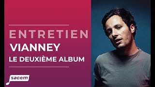 Vianney  Le deuxième album  Entretien Sacem [upl. by Noreg708]