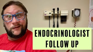 Catching Up With My Endocrinologist What Happened At My Follow Up [upl. by Ailey]