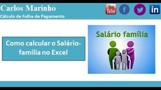 Como calcular o Saláriofamília utilizando a função quotsequot no Excel  Aula 12 [upl. by Kirwin]