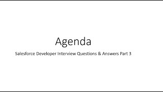 Extremely Useful Salesforce Interview Questions amp Answers  Part3 [upl. by Idoc]