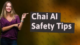 Is Chai AI safe [upl. by Danziger]