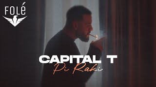 Capital T  Pi Raki [upl. by Eidoow]