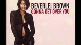 Beverlei Brown  Gonna get over you Full Flava Mix [upl. by Sine]