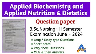 Applied Biochemistry and Applied Nutrition amp Dietetics Question paperBScNursing 2nd Semester [upl. by Eidlog]