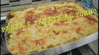 PASTA E PATATE AL FORNO BUONISSIMA [upl. by Papageno]