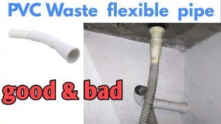 Pvc waste flexible pipe good amp bad for sink basin [upl. by Yelahs]