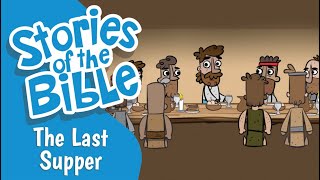 The Last Supper  Stories of the Bible [upl. by Ynohtnanhoj]