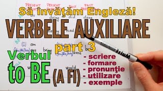 Sa invatam engleza  VERBUL TO BE Verbele auxiliare part 3Lets Learn English [upl. by Fairfield453]