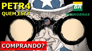 QUEM ESTÁ COMPRANDO AS AÇÕES DE PETROBRAS  DIVIDENDOS [upl. by Pliske]