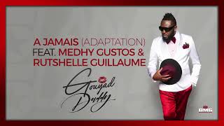 5LAN  A JAMAIS FEAT MEDHY CUSTOS amp RUTSHELLE GUILLAUME [upl. by Perrie852]