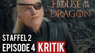 House of the Dragon  Staffel 2 Folge 4  Kritik und Analyse [upl. by Eninaj]