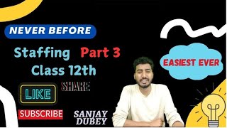 Staffing  Class 12  Part 3  CBSE  Business  BCOM  CUET [upl. by Jez]