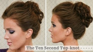 Hair Tutorial The Ten Second Topknot [upl. by Garretson]