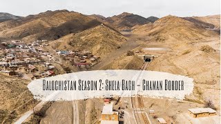 Balochistan Documentary  S2 Ep3  Shelabagh Railway Tunnel  Khojak Pass  Chaman Pak Afghan Border [upl. by Anileba169]