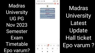 Madras University Nov 2023 Semester exam Timetable Epo varum [upl. by Aindrea]