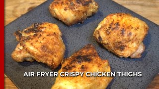 Air Fryer Crispy Chicken Thighs [upl. by Srini]