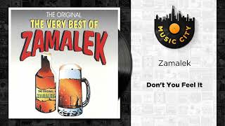 Zamalek  Dont You Feel It  Official Audio [upl. by Rodama]