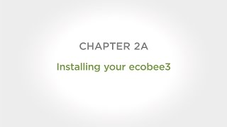 ecobee3 Installation Chapter 2A Installing ecobee3 [upl. by Kimmie]