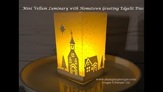 Mini Vellum Luminary with Hometown Greeting Edgelit Dies [upl. by Llenyr]