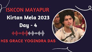 ISKCON Mayapur Kirtan Mela 2023  Day  4  HG Yogindra Das [upl. by Teemus]