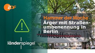 Ärger mit Straßenumbenennung in Berlin  Hammer der Woche vom 21924  ZDF [upl. by Zacek]