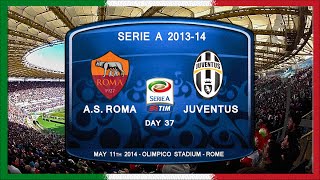 Serie A 201314 g37 AS Roma  Juventus [upl. by Sola396]