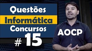 AOCP  Questão de Informática para concursos 15 [upl. by Jacobsohn]