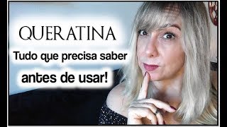 📌QUERATINA TUDO QUE PRECISA SABER ANTES DE USAR [upl. by Yates]