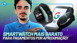 Qual o Smartwatch mais barato para pagamentos por aproximação Mi Band com NFC serve [upl. by Anoniw]