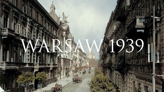 PRZEDWOJENNA WARSZAWA W KOLORZE  WARSAW 1939  REMASTERING CYFROWY [upl. by Hennie]