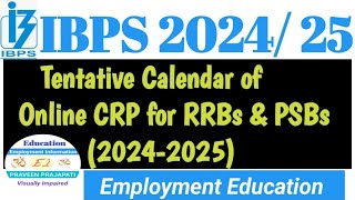 Tentative Calendar of Online CRP for RRBs amp PSBs 20242025 ibps2024 eeiforvi [upl. by Ijuy]