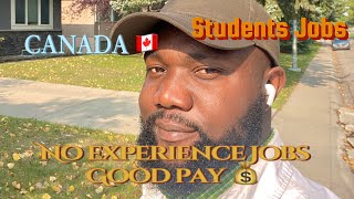 JOBS IN CANADA WITHOUT EXPERIENCE International Student and PR holders [upl. by Arek]