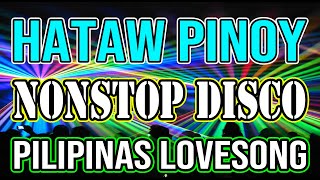 PINOY DISCO REMIX  SAYAW PILIPINAS  TODO HATAW DISCO NONSTOP MIX 2021 DJMAR DISCO TRAXX [upl. by Cherianne]