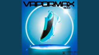 Vapormax [upl. by Adnahsat]