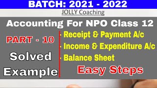 Receipt and Payment Account Income and Expenditure Account and Balance Sheet  Accounts  NPO  12th [upl. by Malissia]