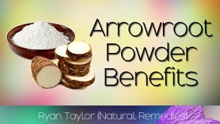 Arrowroot Powder Benefits and Uses [upl. by Cattier]