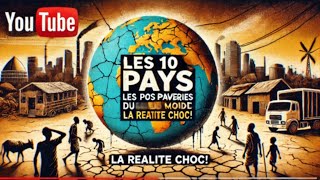 Les 10 Pays les Plus Pauvres du Monde  La Réalité Choc [upl. by Chapa48]