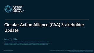 Circular Action Alliance Stakeholder Update [upl. by Kerman]