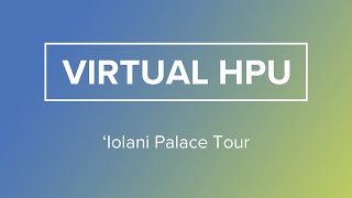 Virtual HPU  ‘Iolani Palace Tour with Doug Askman [upl. by Okir969]