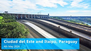 Ciudad del Este and Itaipú Dam Paraguay [upl. by Eiliab]