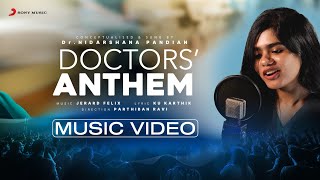 Doctors Anthem Music Video  Dr Nidarshana Pandian  Jerard Felix  Ku Karthik [upl. by Hentrich838]