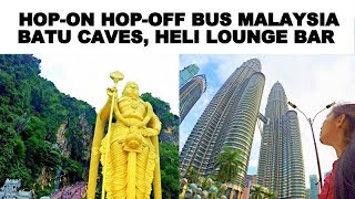 MALAYSIA VLOG  Batu Caves  HopOn HopOff Bus  Heli Lounge Bar  Jane Fashion Travels [upl. by Margi]