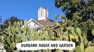 Sonoma Hidden Gems Burbank House and Gardens [upl. by Cathrin]