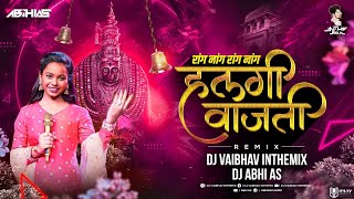 Halgi Vajati Sur Nava Dhyas Nava  Radha Khude Song  DJ Vaibhav in the mix Dj Abhi As [upl. by Nara]