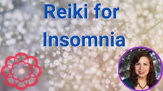 Reiki for Insomnia 💮 [upl. by Dlanigger]